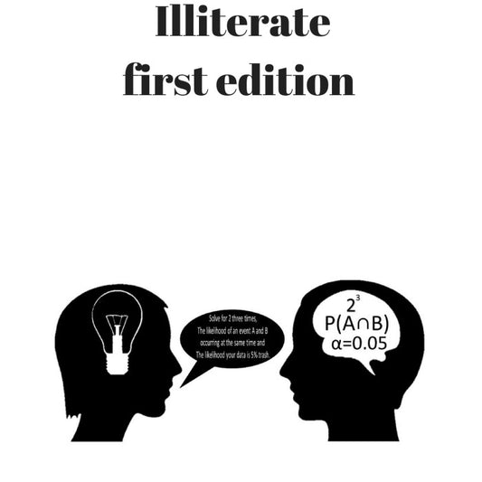 Statistics for the Math Illiterate
